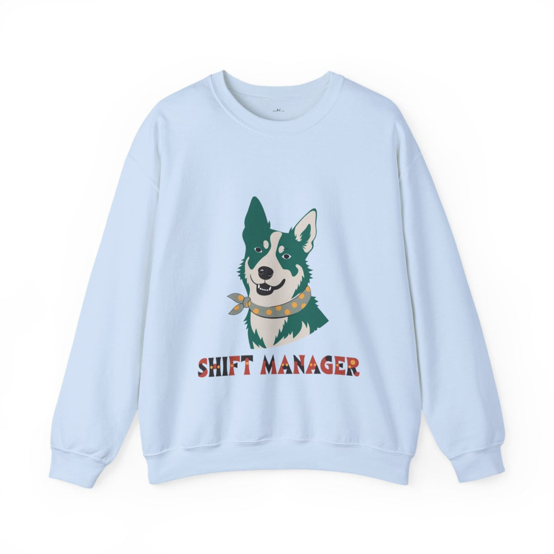 Light Blue — Front | Australian Cattle Dog "Shift Manager" Crewneck