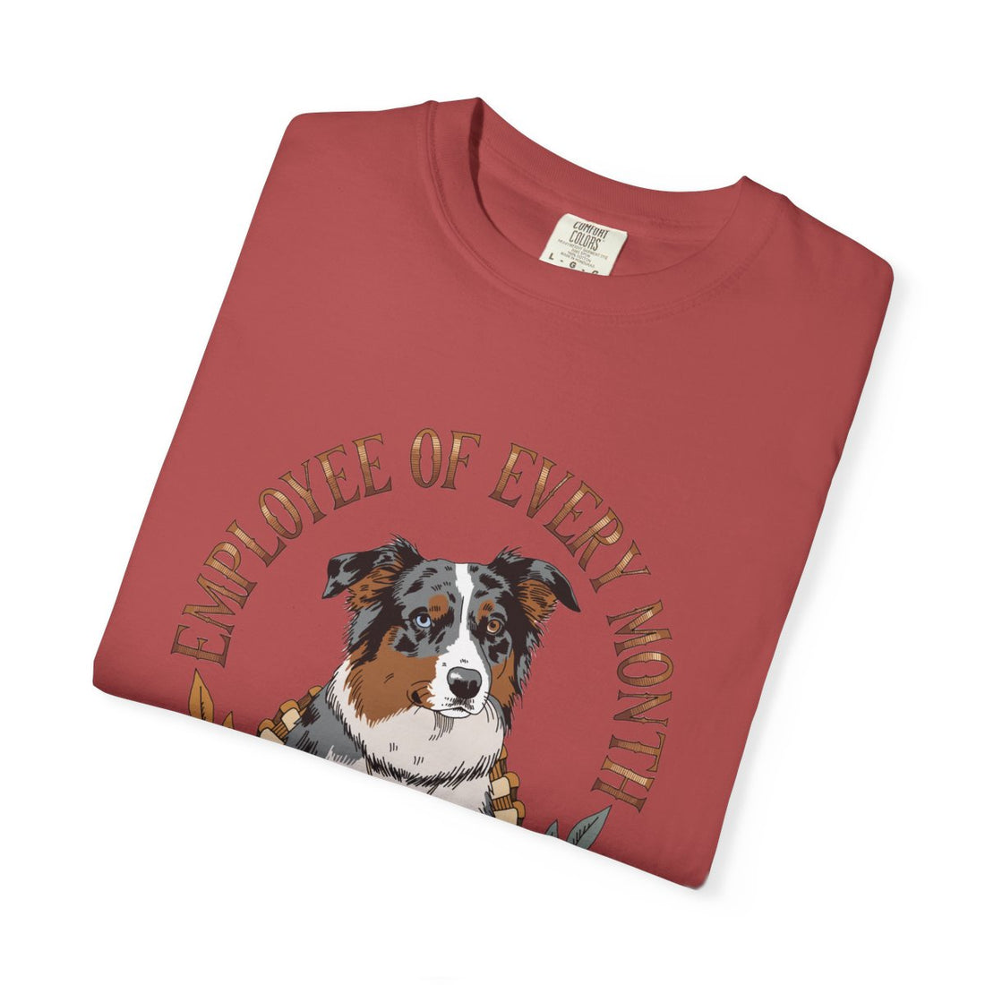 Crimson — Folded | Australian Shepherd 'Employee Of Every Month' Garment-Dyed Tee