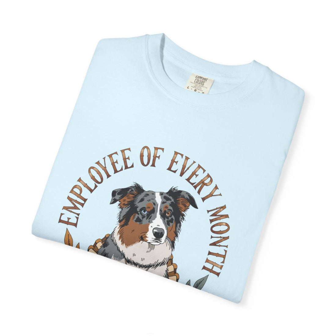 Chambray — Folded | Australian Shepherd 'Employee Of Every Month' Garment-Dyed Tee