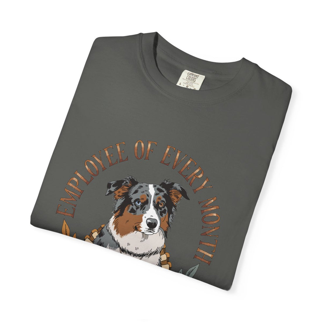 Pepper — Folded | Australian Shepherd 'Employee Of Every Month' Garment-Dyed Tee