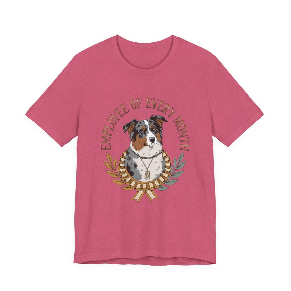Heather Raspberry — Front | Australian Shepherd 'Employee Of Every Month' Tee