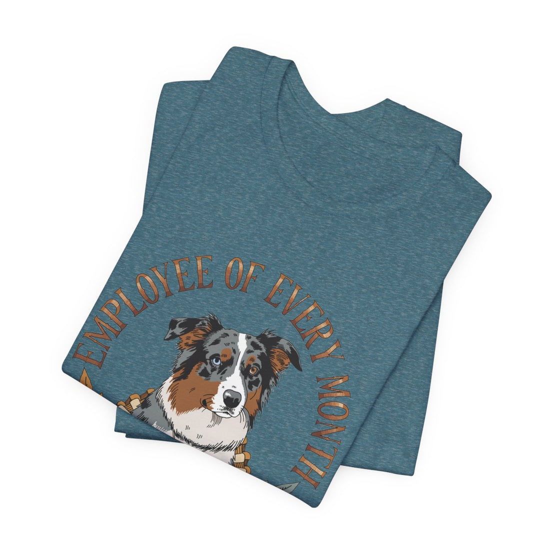 Heather Deep Teal — Folded | Australian Shepherd 'Employee Of Every Month' Tee