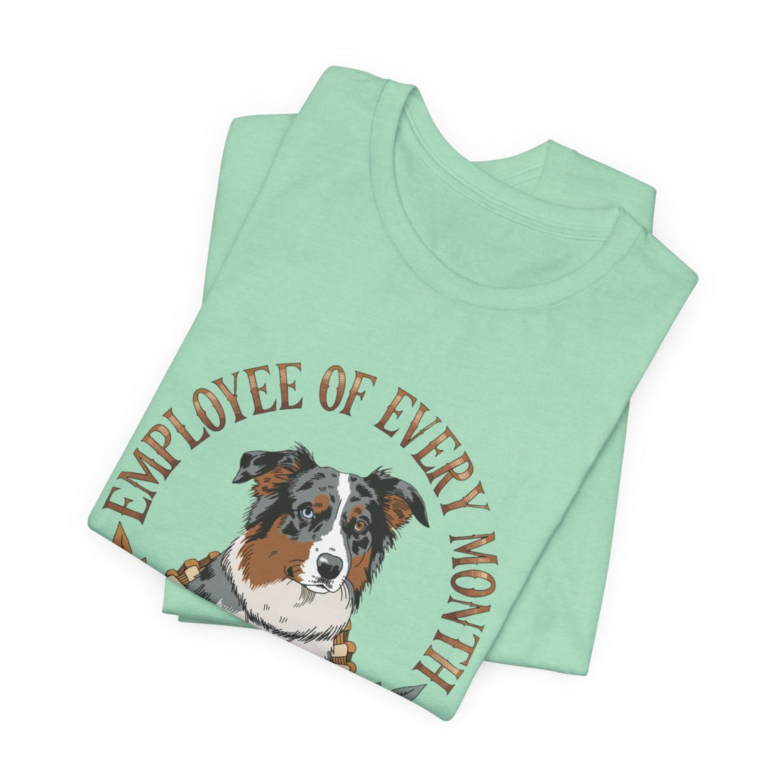 Heather Mint — Folded | Australian Shepherd 'Employee Of Every Month' Tee
