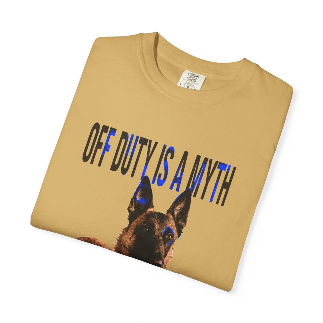 Mustard — Folded | Belgian Malinois 'Off Duty Is A Myth' Garment-Dyed Tee