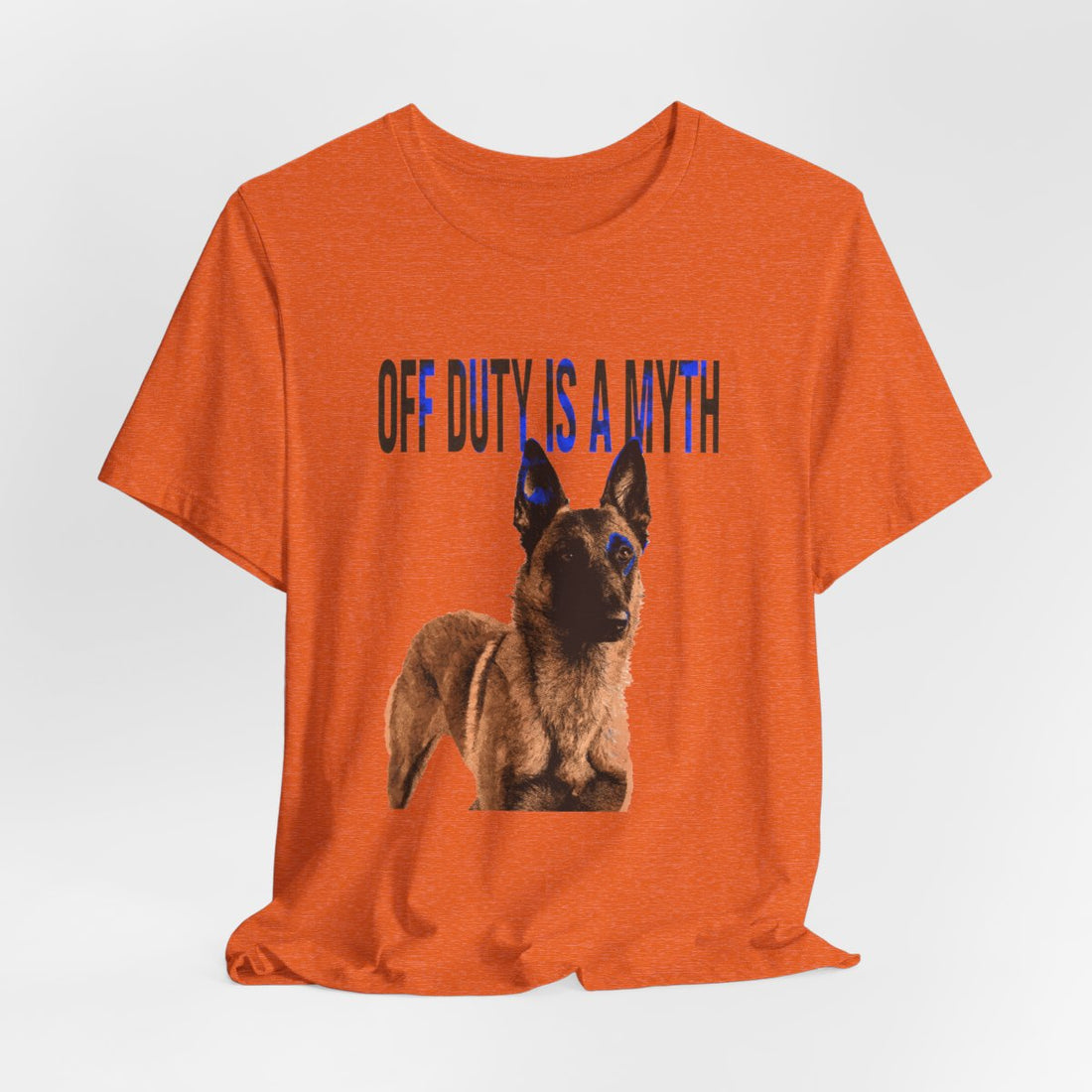 Heather Orange — Hanging | Belgian Malinois 'Off Duty Is A Myth' Tee