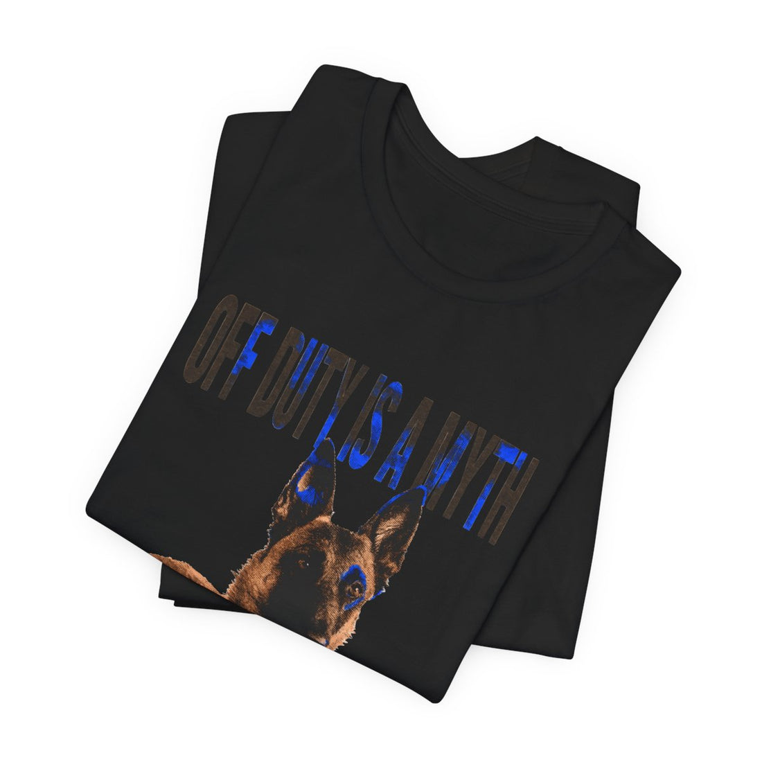 Black — Folded | Belgian Malinois 'Off Duty Is A Myth' Tee