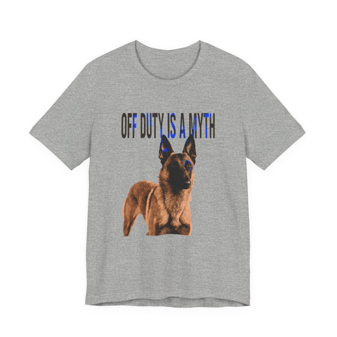 Athletic Heather — Front | Belgian Malinois 'Off Duty Is A Myth' Tee