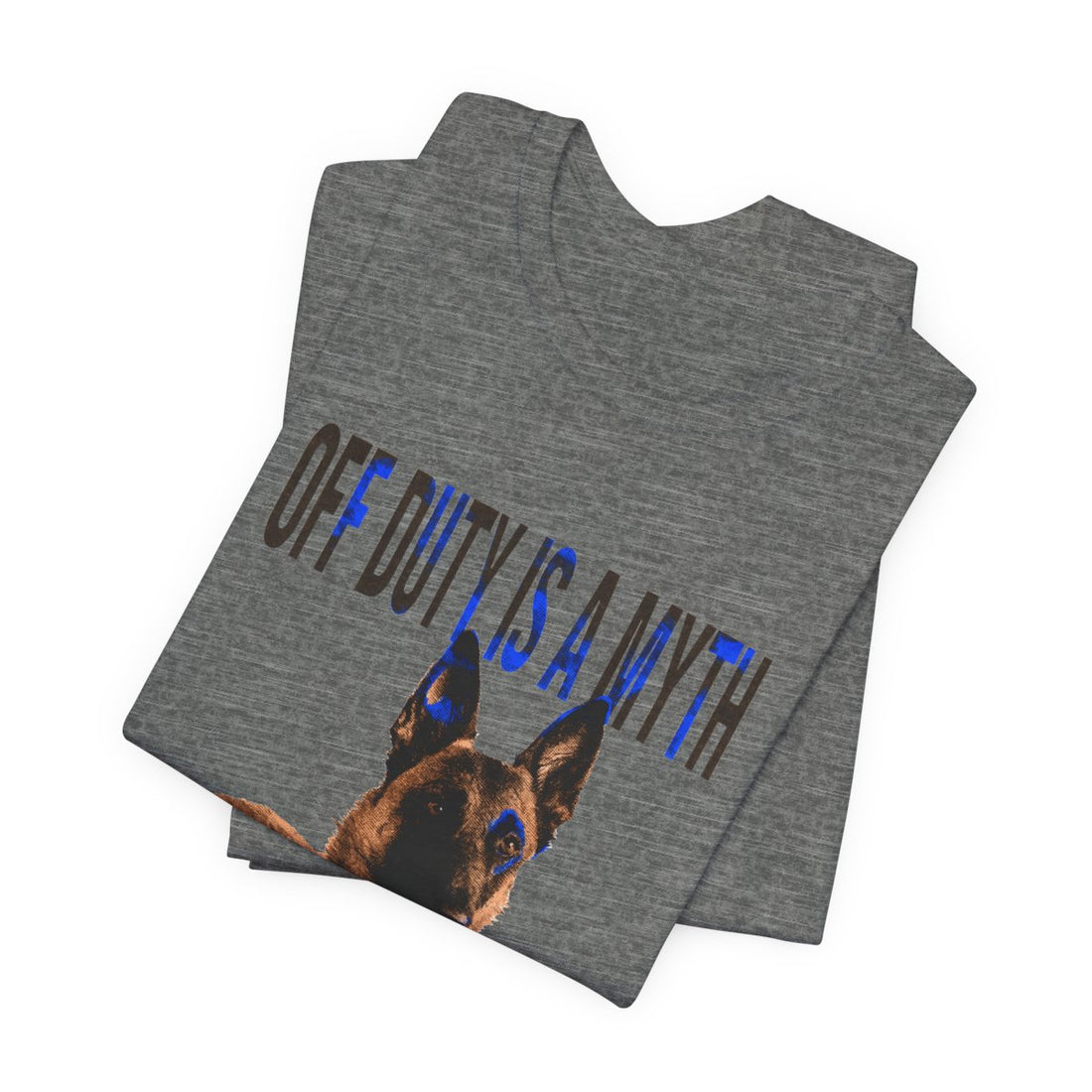 Deep Heather — Folded | Belgian Malinois 'Off Duty Is A Myth' Tee