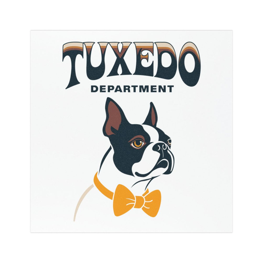 5'' × 5'' — Front | Boston Terrier Tuxedo Department Car Magnet