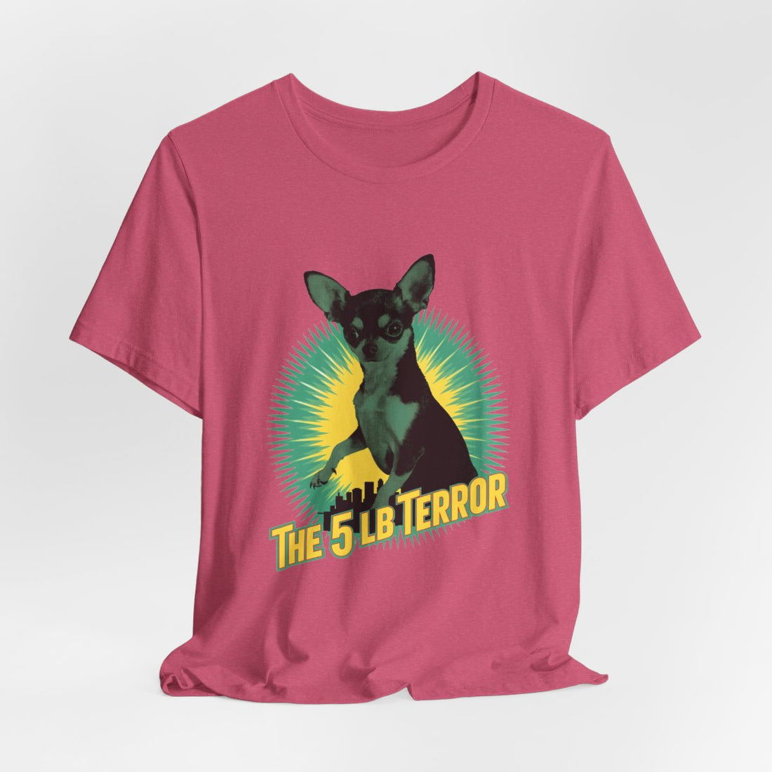 Heather Raspberry — Hanging | Chihuahua 'The 5 LB Terror' Tee