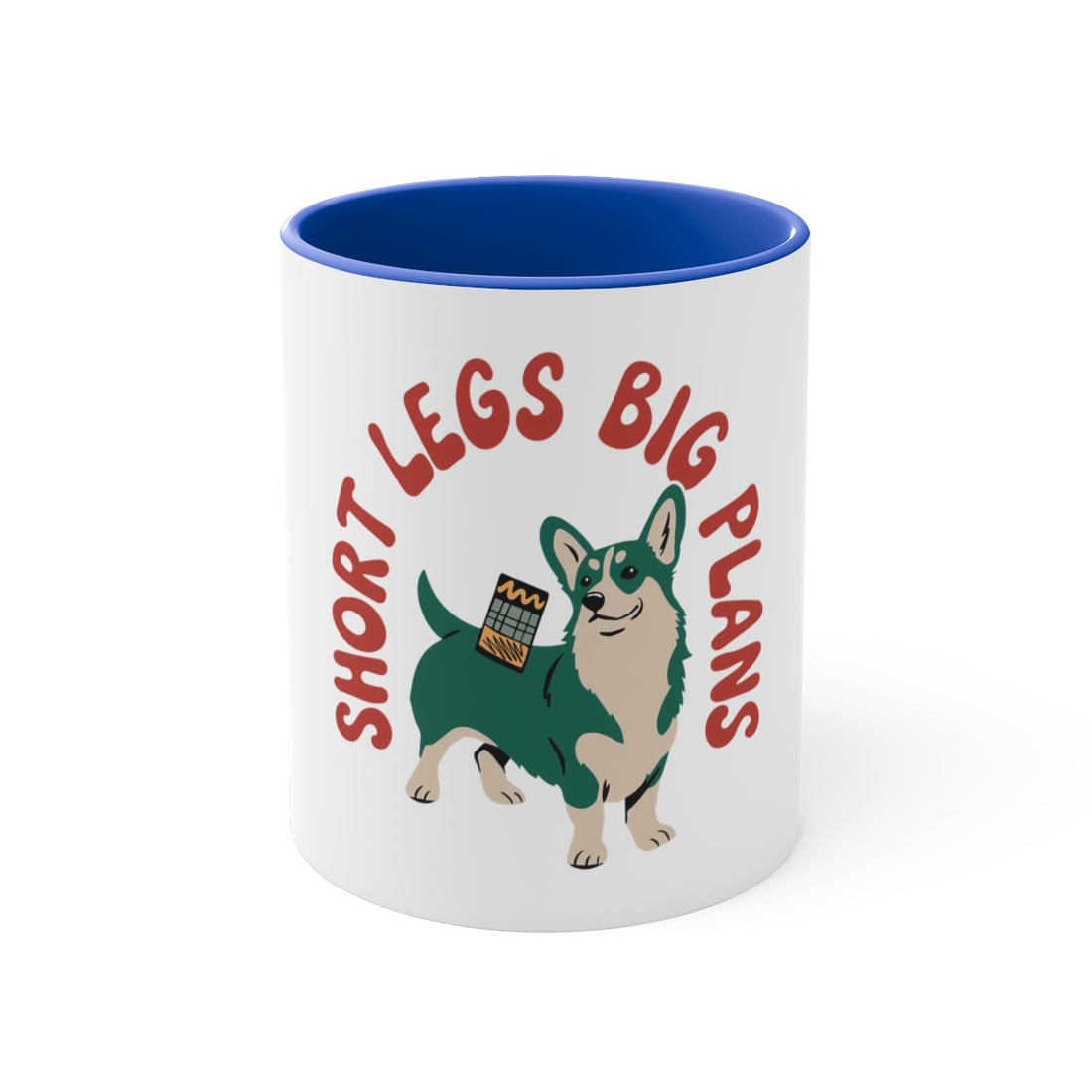 Blue — Front | Corgi Short Legs Big Plans Accent Mug