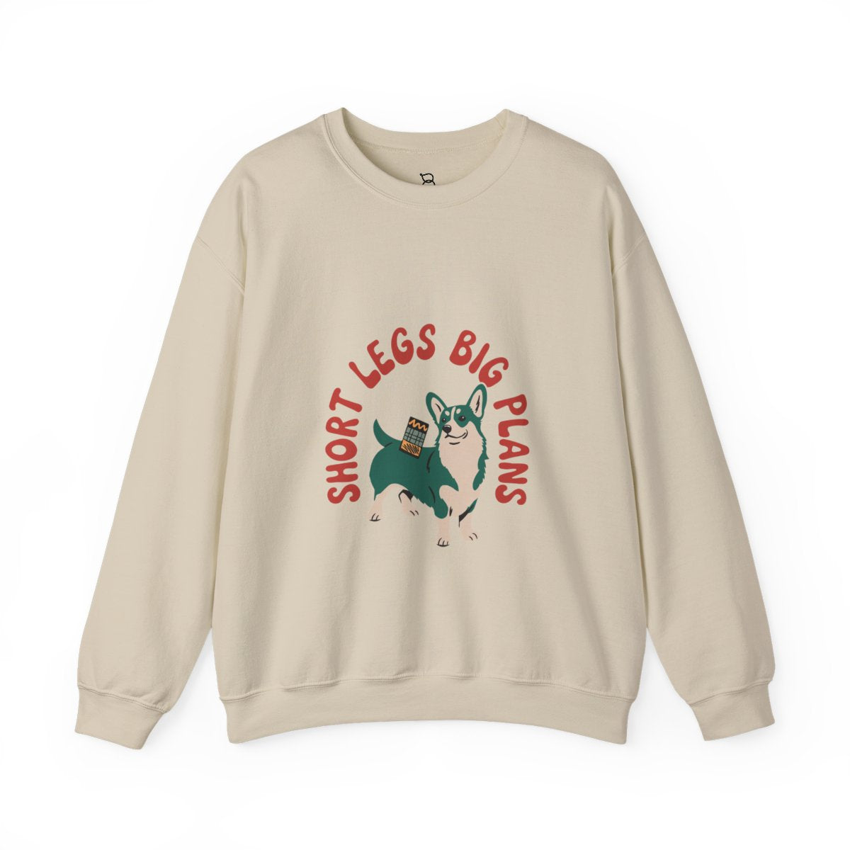 Corgi Short Legs, Big Plans Crewneck