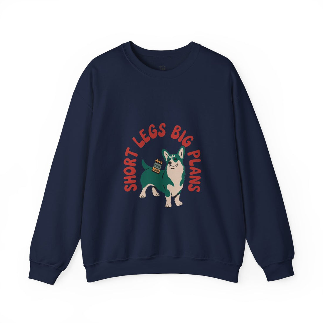 Navy — Front | Corgi Short Legs, Big Plans Crewneck