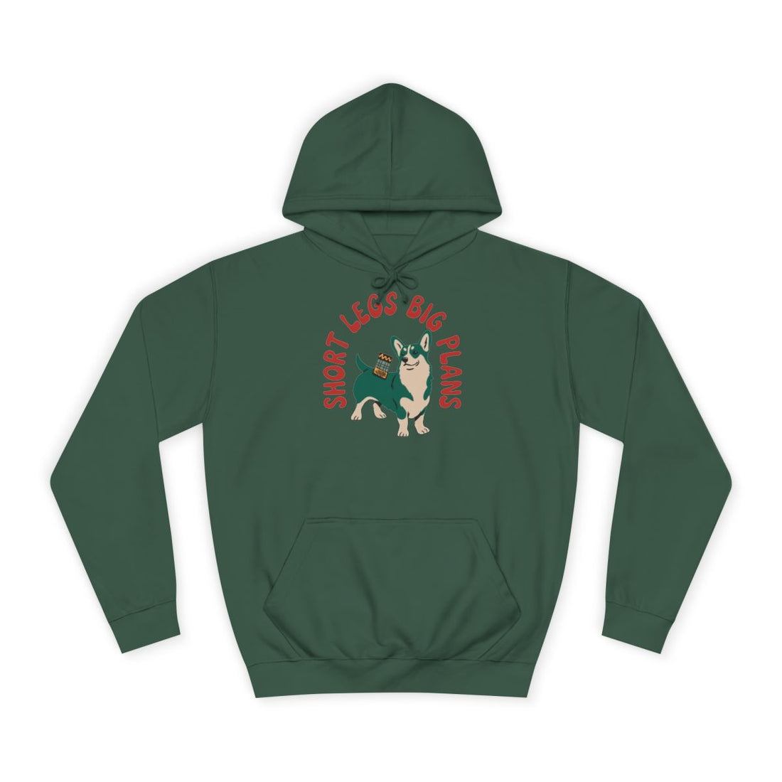 Bottle Green — Front | Corgi "Short Legs, Big Plans" Pullover Hoodie