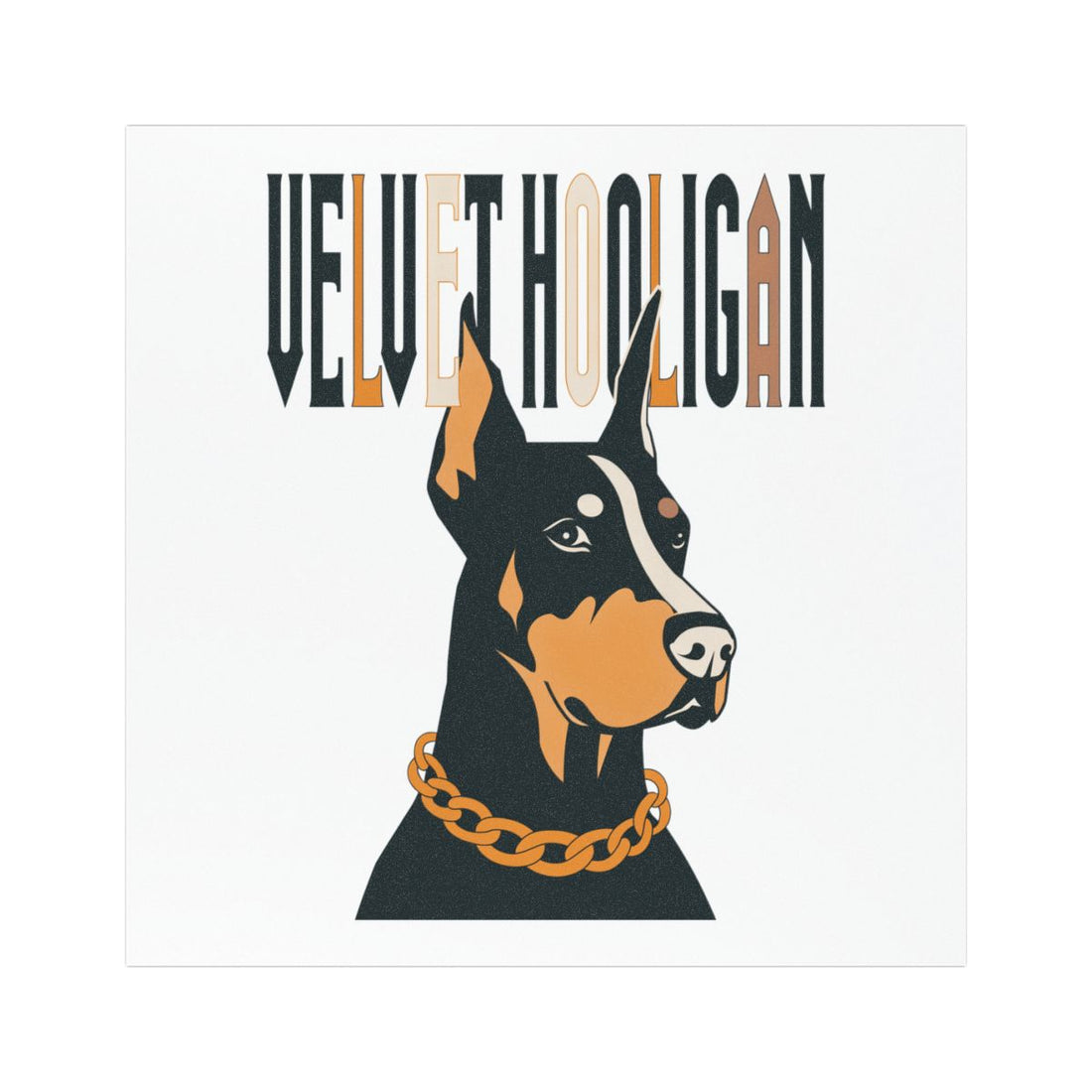 5'' × 5'' — Front | Doberman Velvet Hooligan Car Magnet
