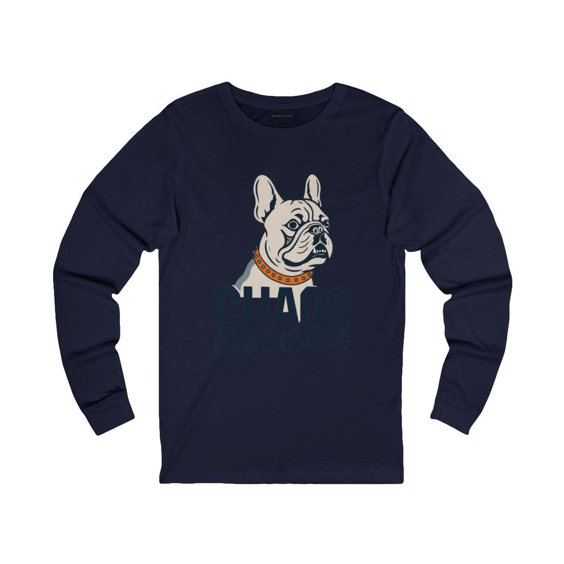 Navy — Front | French Bulldog "Chaos Coordinator" Long Sleeve Tee