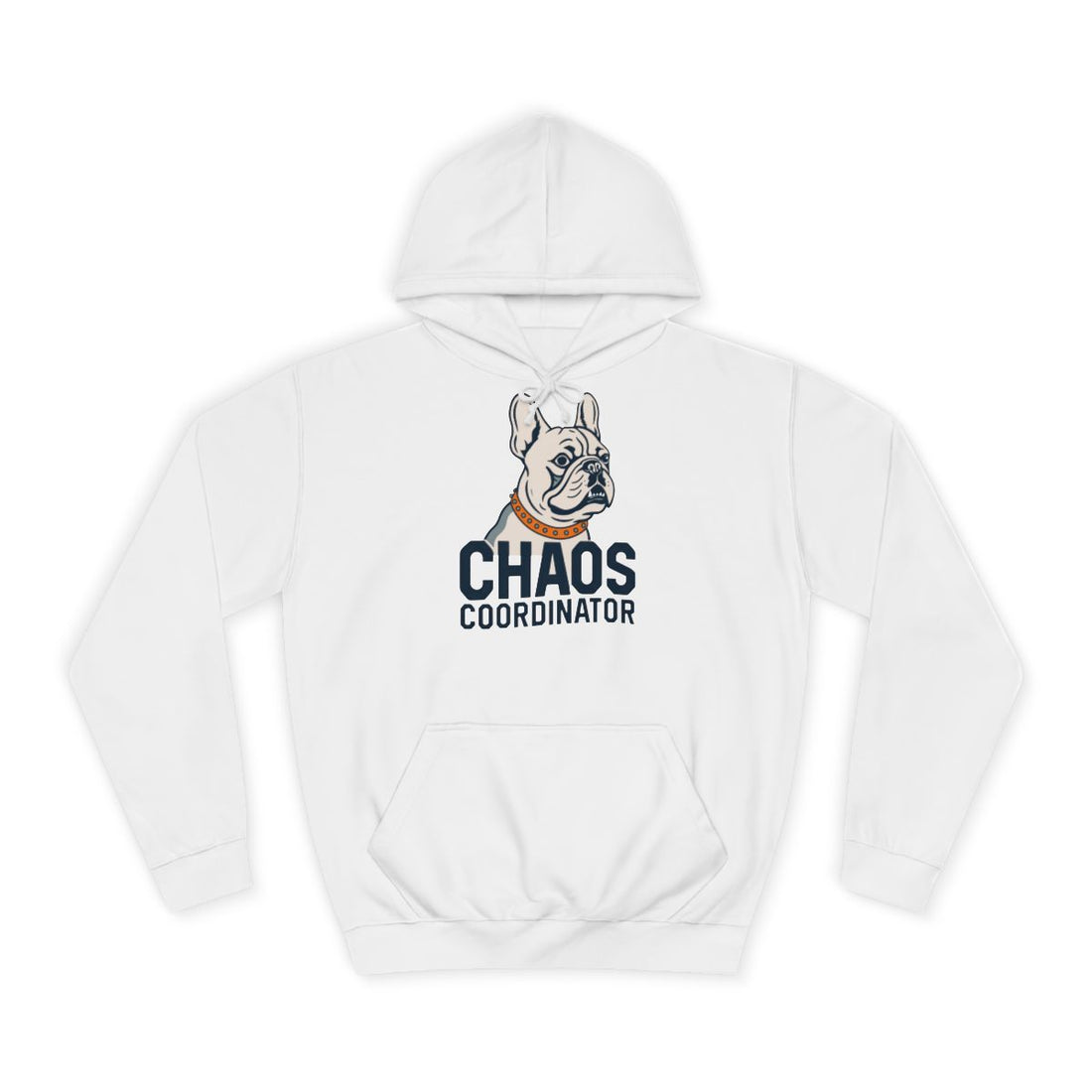 Arctic White — Front | Frenchie Chaos Coordinator Hoodie