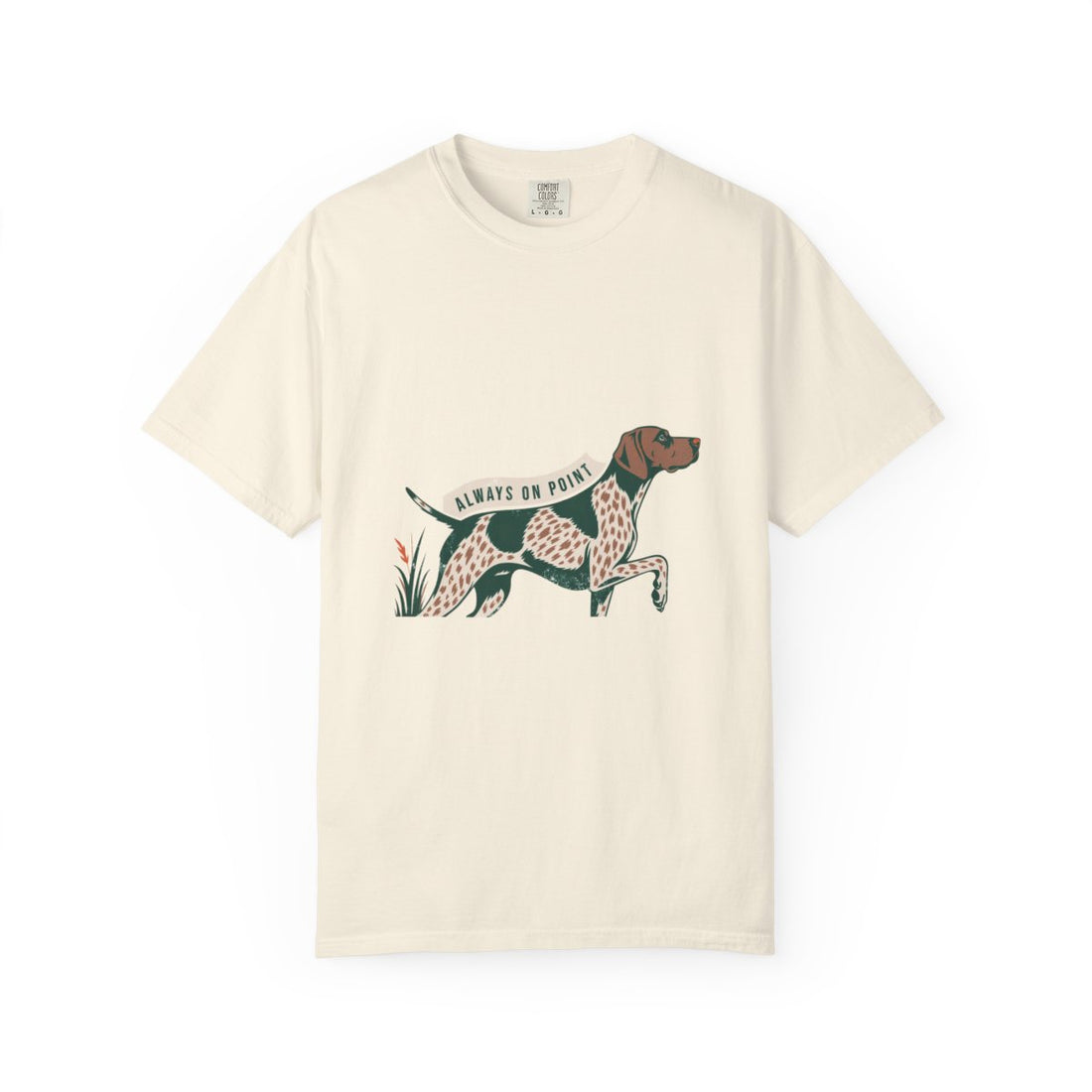 Ivory — Front | German Shorthaired Pointer 'Always On Point' Garment-Dyed Tee