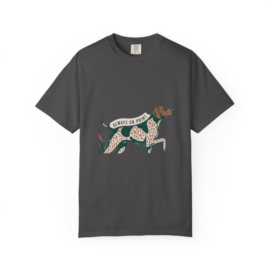 Graphite — Front | German Shorthaired Pointer 'Always On Point' Garment-Dyed Tee