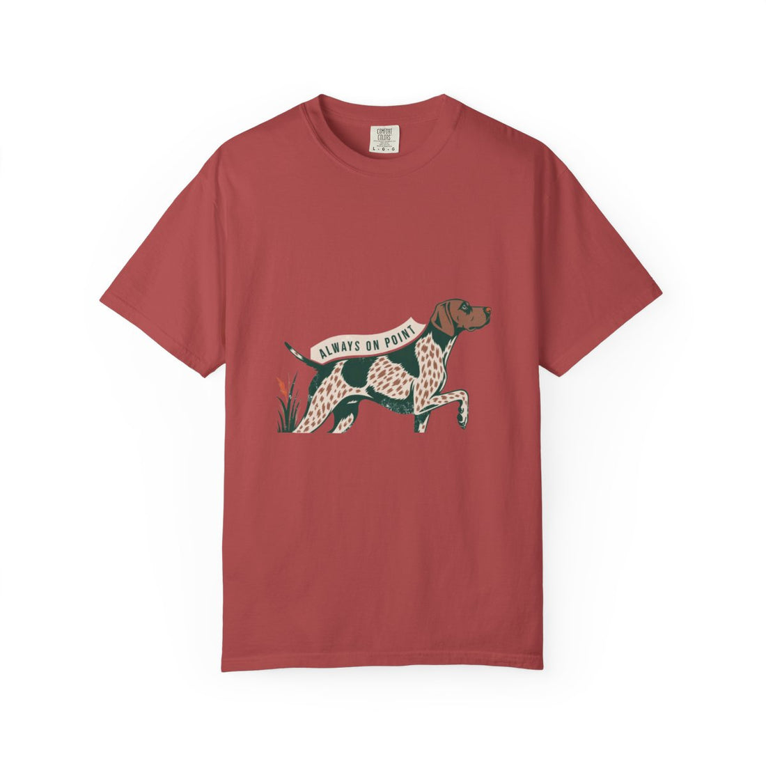Crimson — Front | German Shorthaired Pointer 'Always On Point' Garment-Dyed Tee