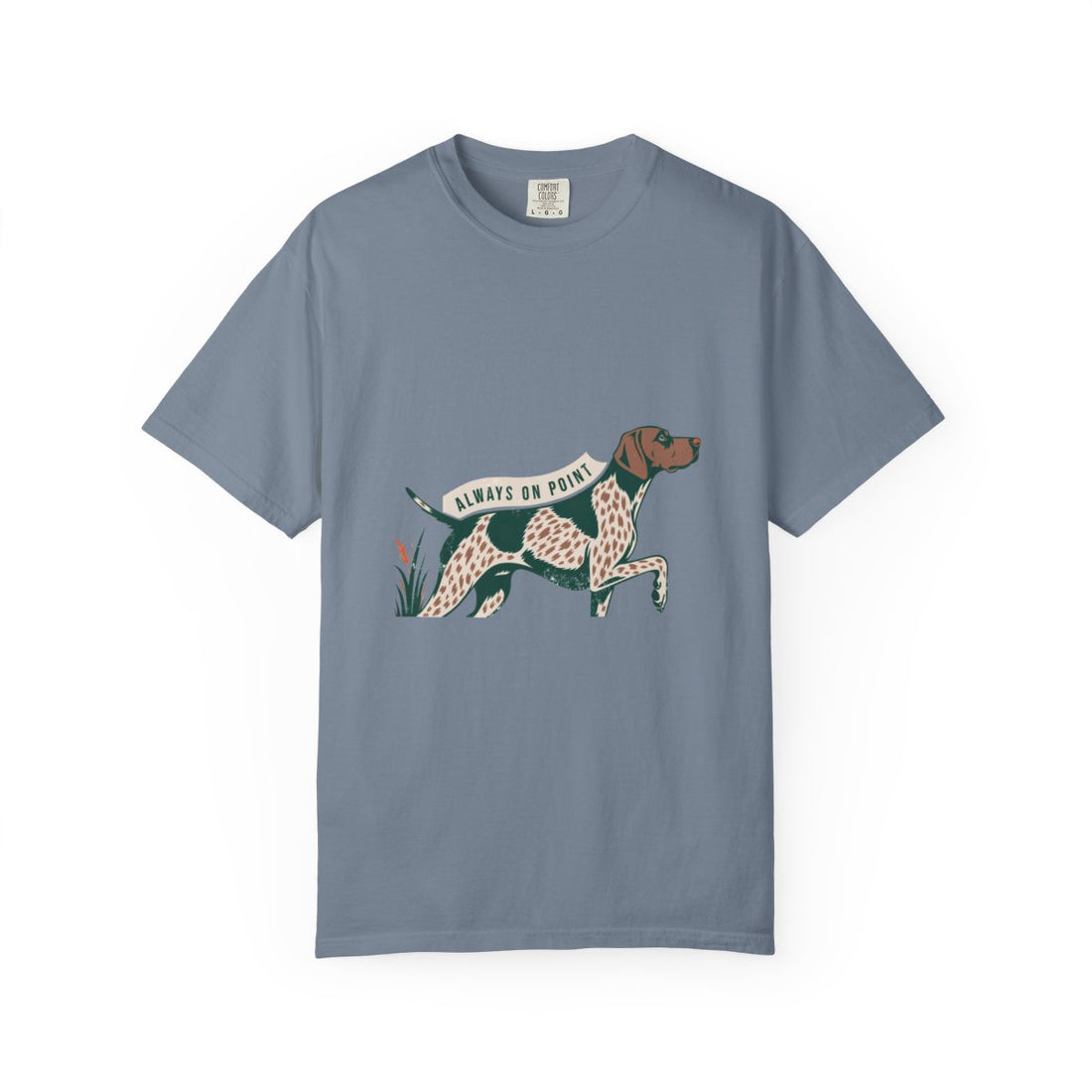 Blue Jean — Front | German Shorthaired Pointer 'Always On Point' Garment-Dyed Tee