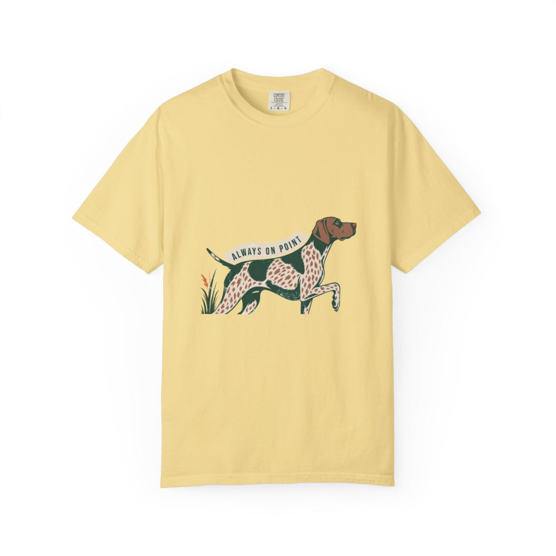 Butter — Front | German Shorthaired Pointer 'Always On Point' Garment-Dyed Tee
