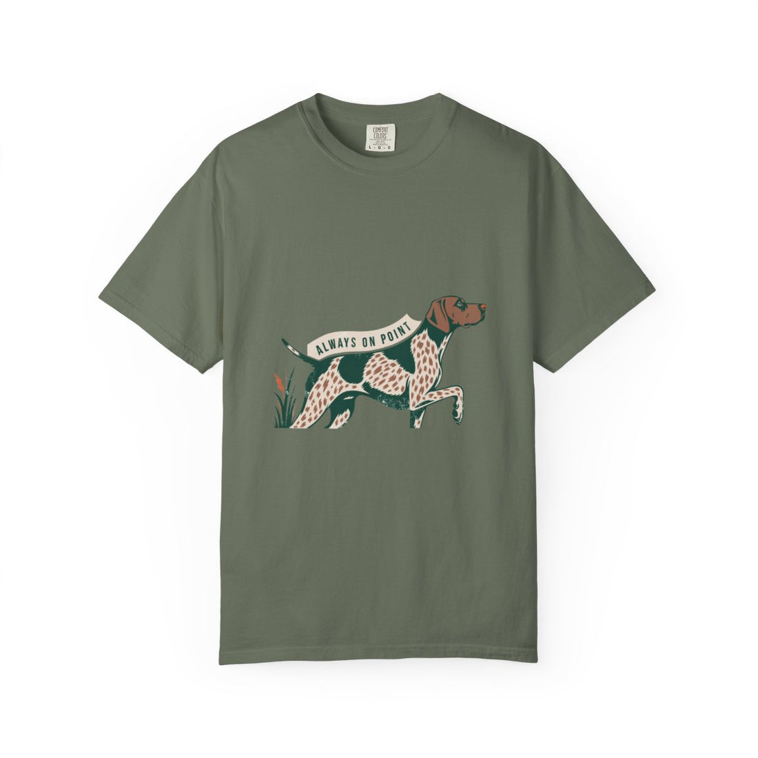 Moss — Front | German Shorthaired Pointer 'Always On Point' Garment-Dyed Tee