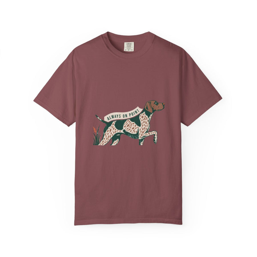 German Shorthaired Pointer 'Always On Point' Garment-Dyed Tee