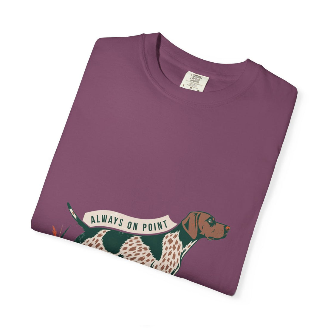 Berry — Folded | German Shorthaired Pointer 'Always On Point' Garment-Dyed Tee