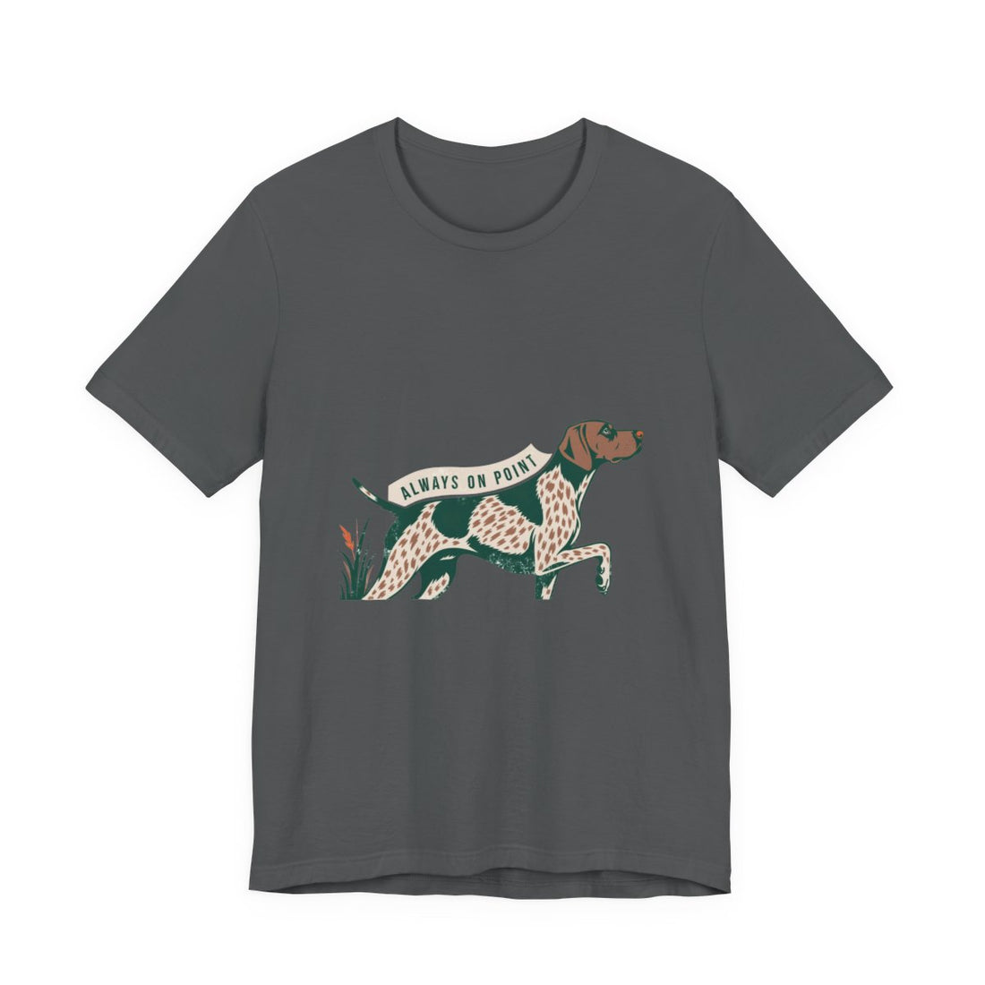 Asphalt — Front | German Shorthaired Pointer 'Always On Point' Tee