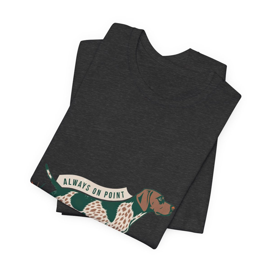 Dark Grey Heather — Folded | German Shorthaired Pointer 'Always On Point' Tee