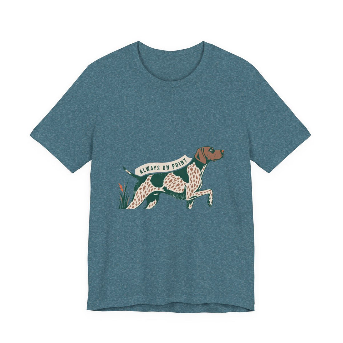 Heather Deep Teal — Front | German Shorthaired Pointer 'Always On Point' Tee