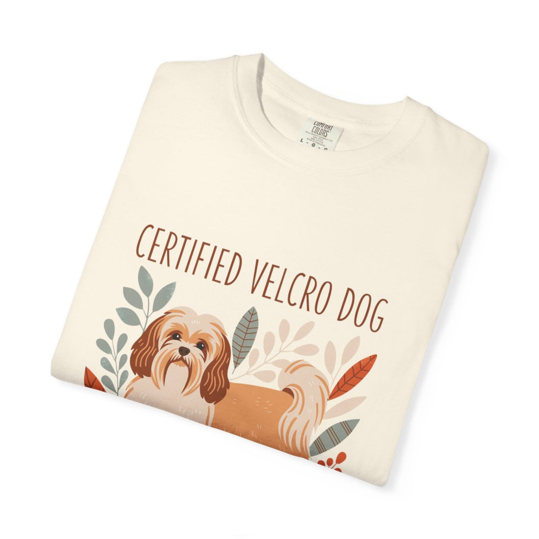 Ivory — Folded | Havanese 'Certified Velcro Dog' Garment-Dyed Tee