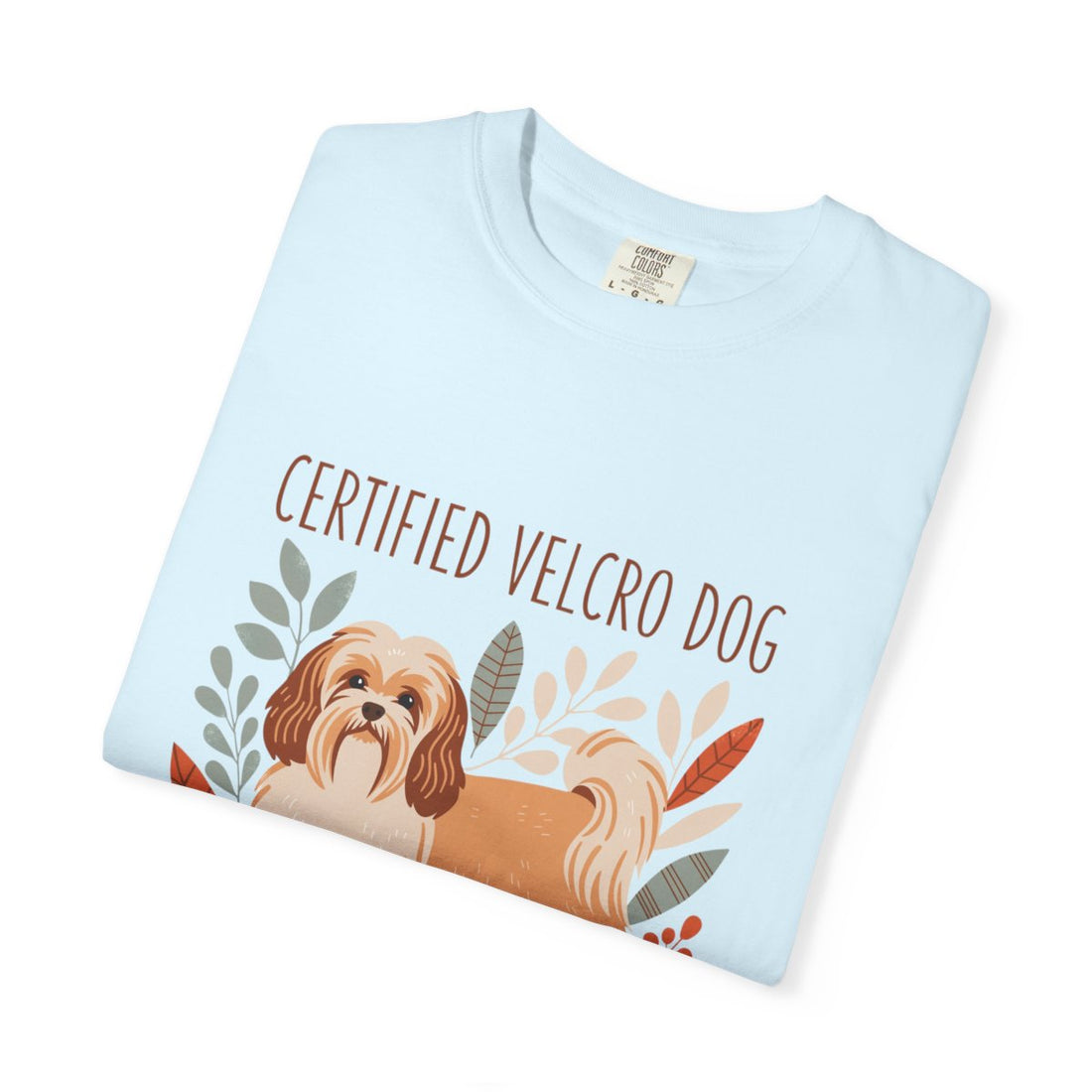 Chambray — Folded | Havanese 'Certified Velcro Dog' Garment-Dyed Tee