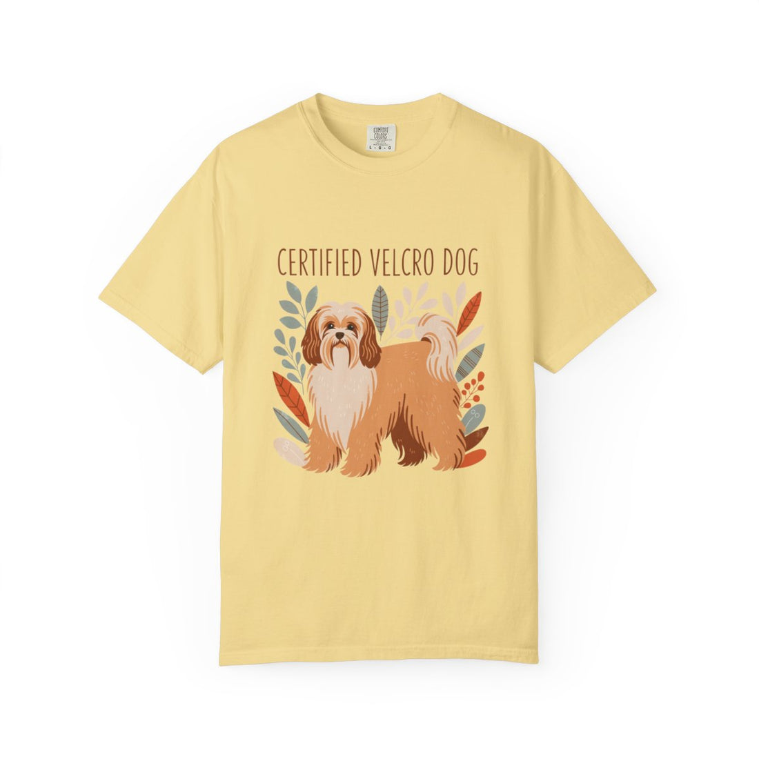 Butter — Front | Havanese 'Certified Velcro Dog' Garment-Dyed Tee