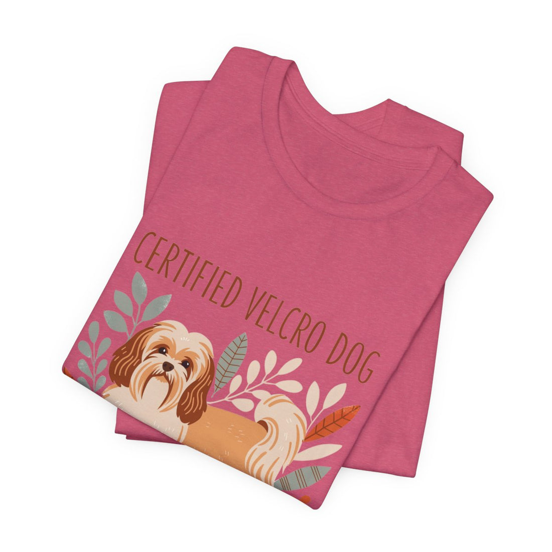 Heather Raspberry — Folded | Havanese 'Certified Velcro Dog' Tee