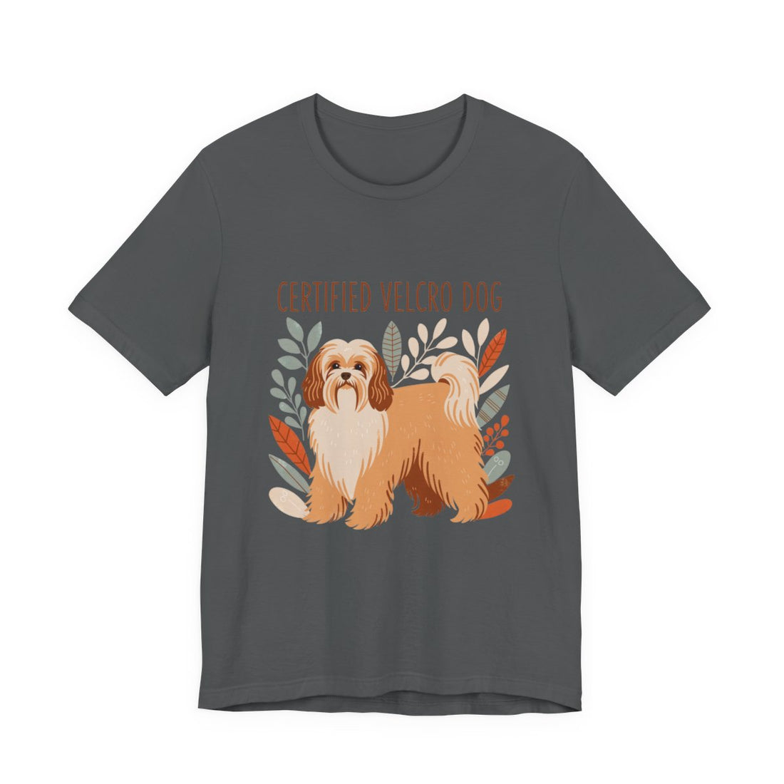 Asphalt — Front | Havanese 'Certified Velcro Dog' Tee