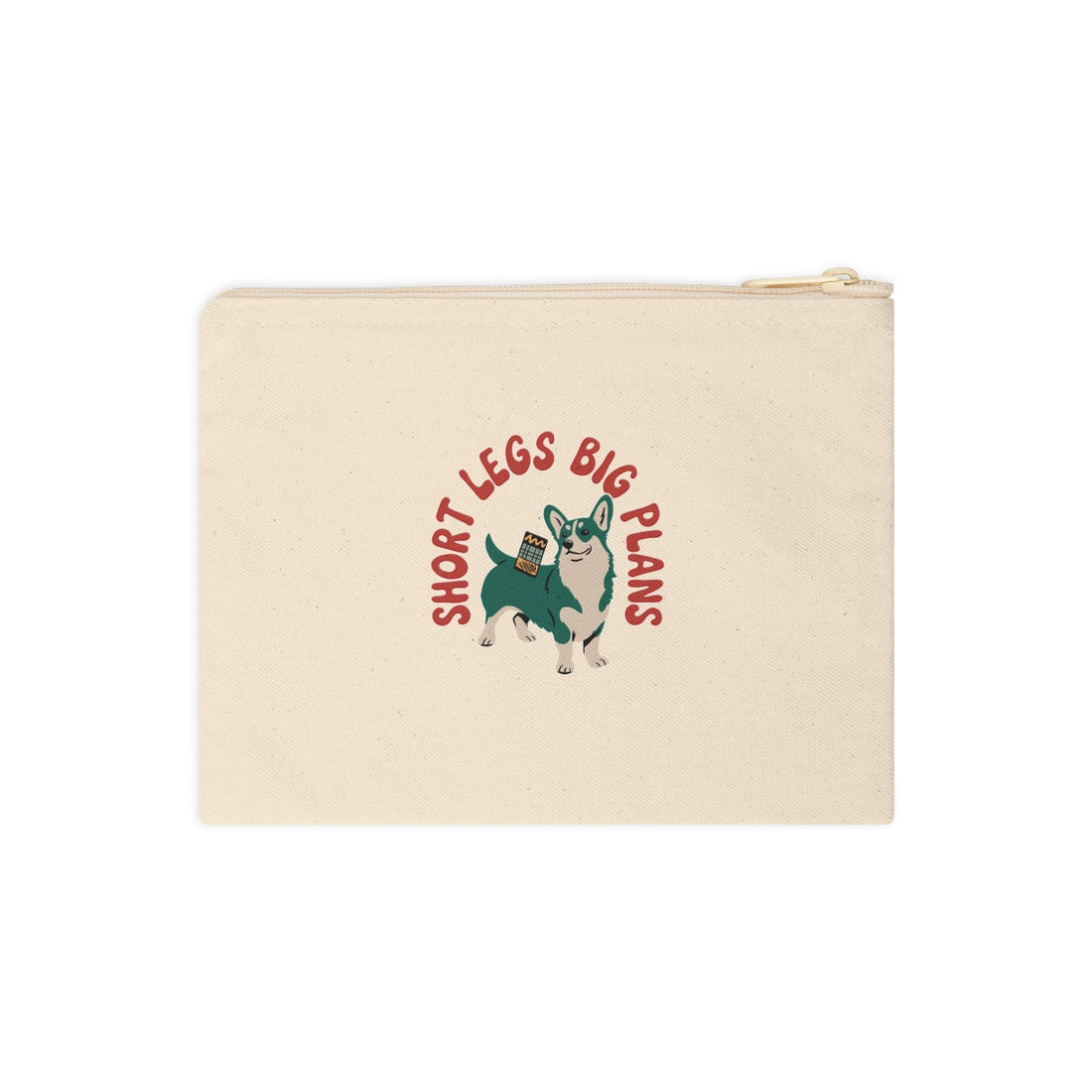 Front | Pembroke Welsh Corgi Corgi Short Legs Big Plans Accessory Pouch
