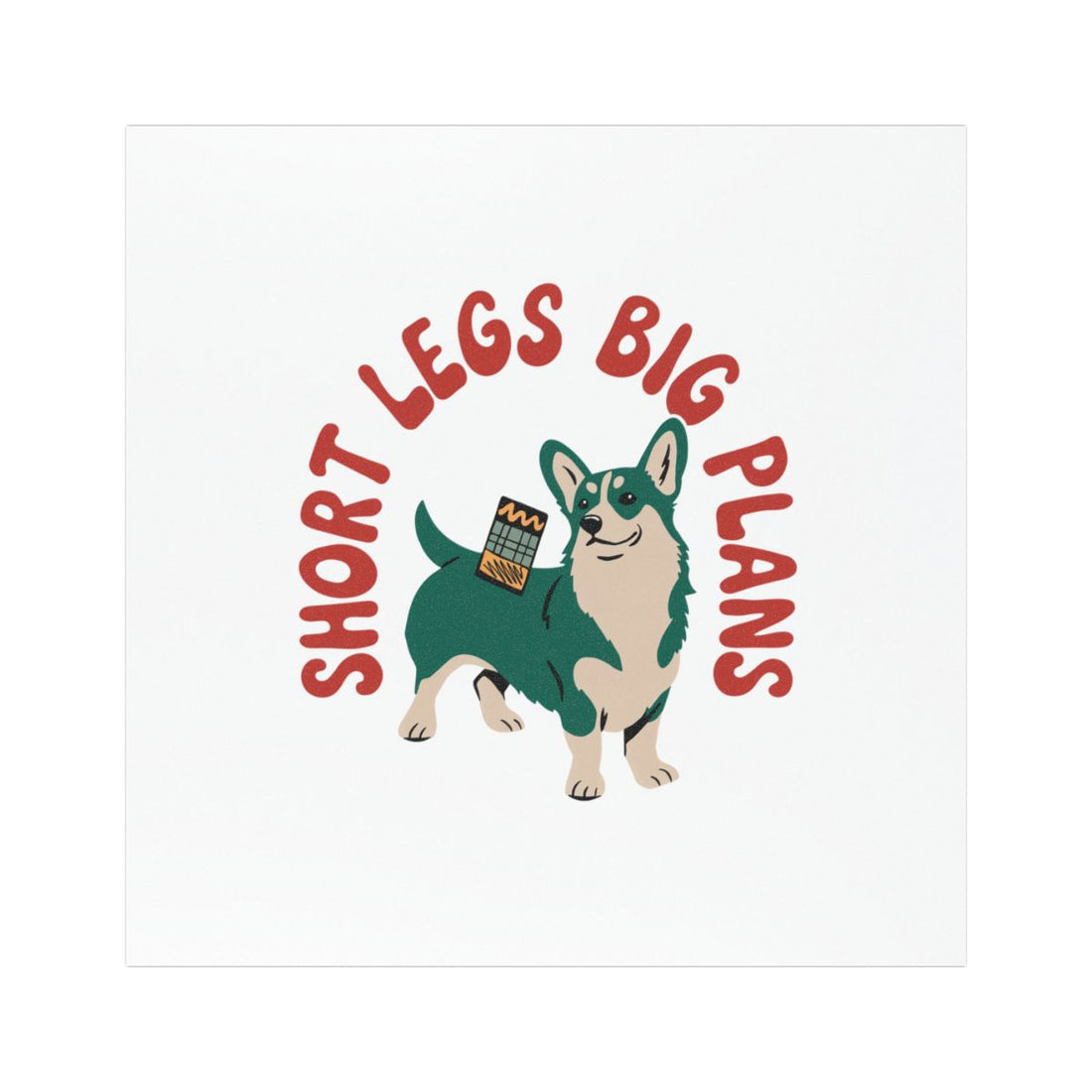 5'' × 5'' — Front | Pembroke Welsh Corgi Corgi Short Legs Big Plans Car Magnet