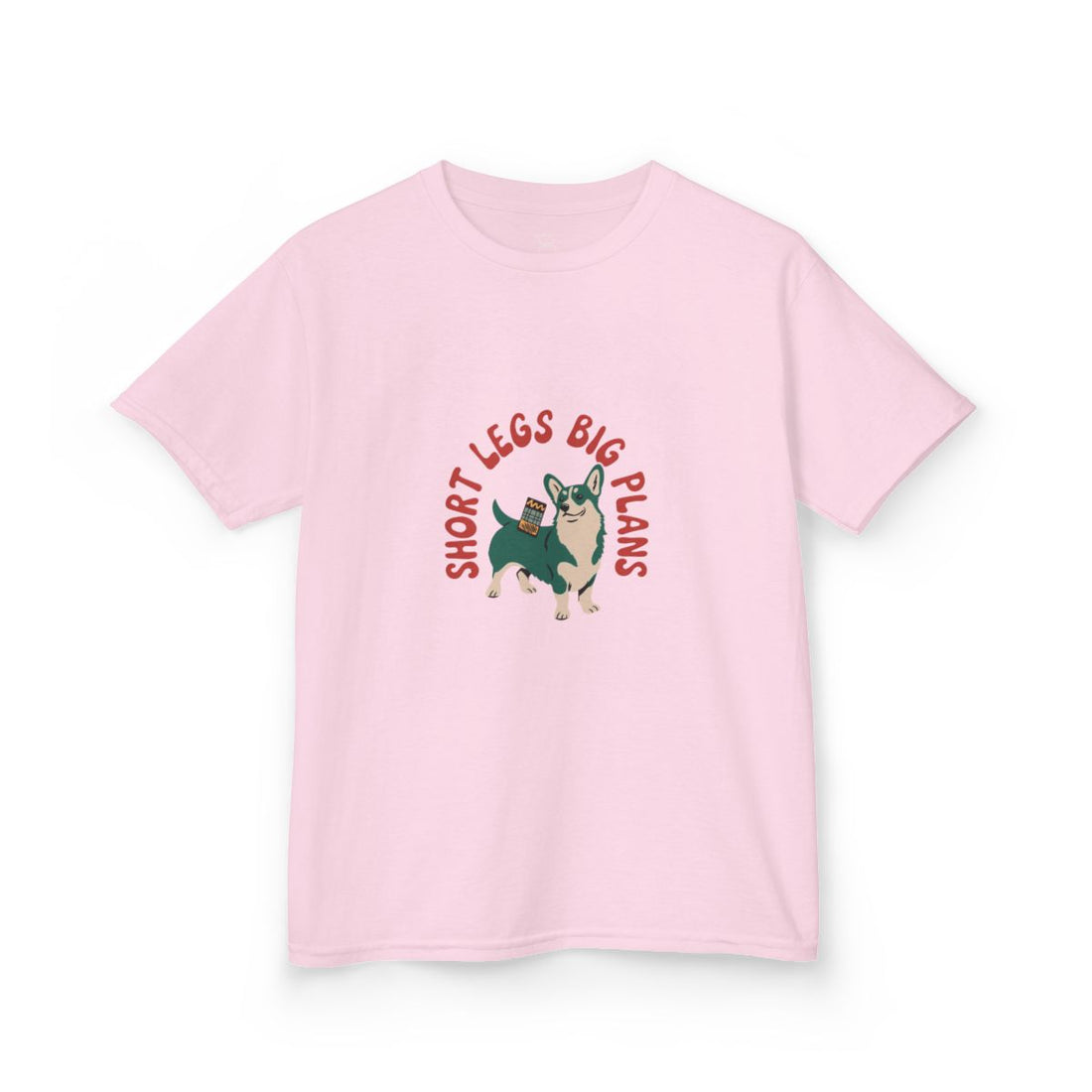 Light Pink — Front | Pembroke Welsh Corgi "Short Legs, Big Plans" Kids Tee