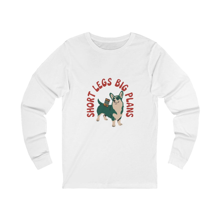 Pembroke Welsh Corgi Short Legs Big Plans Long Sleeve Tee