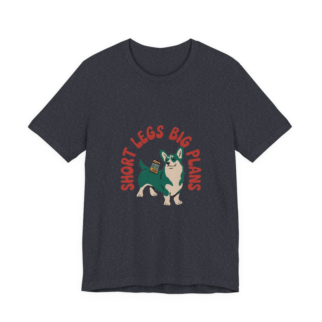 Heather Navy — Front | Pembroke Welsh Corgi "Short Legs, Big Plans" Men's Tee
