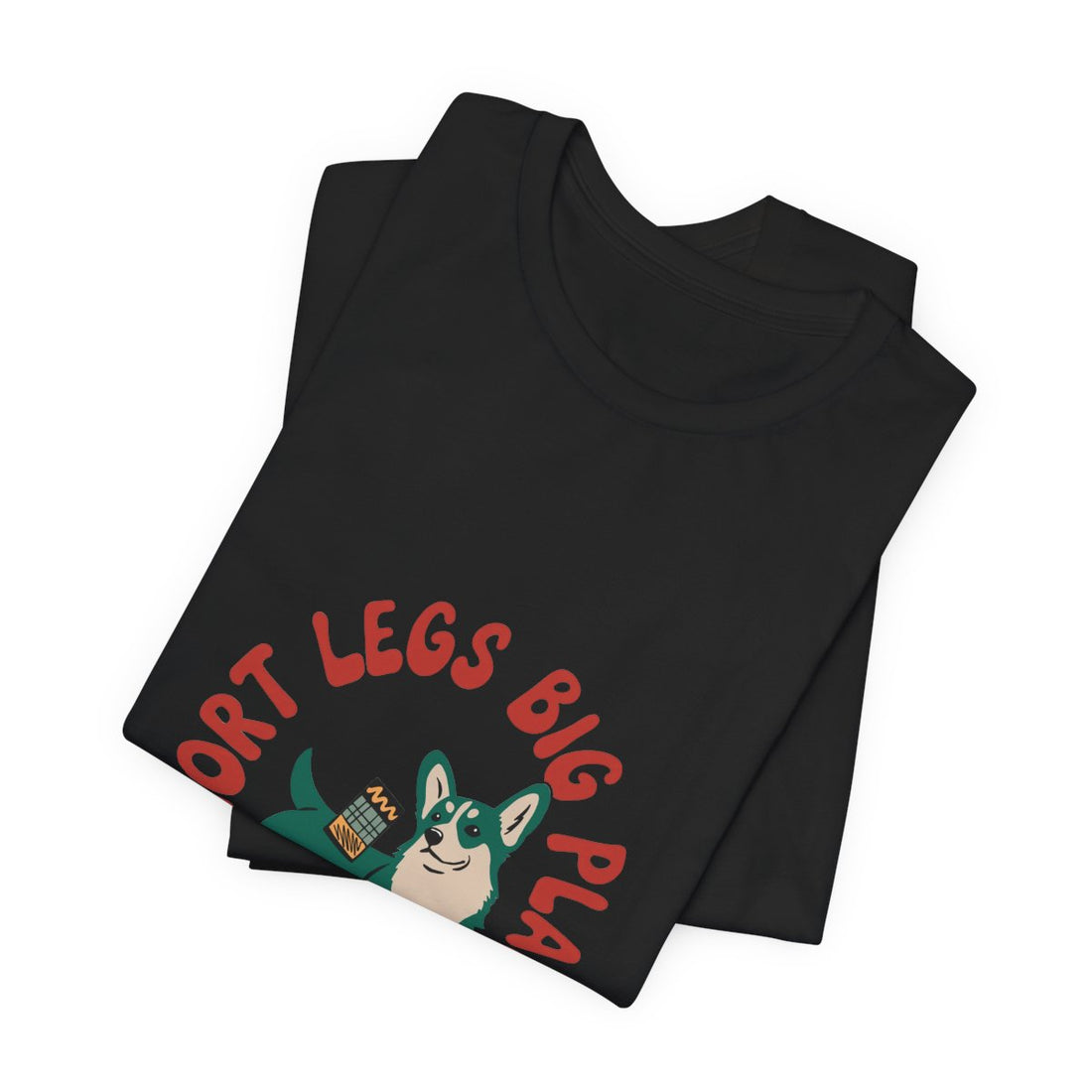 Black — Folded | Pembroke Welsh Corgi "Short Legs, Big Plans" Men's Tee