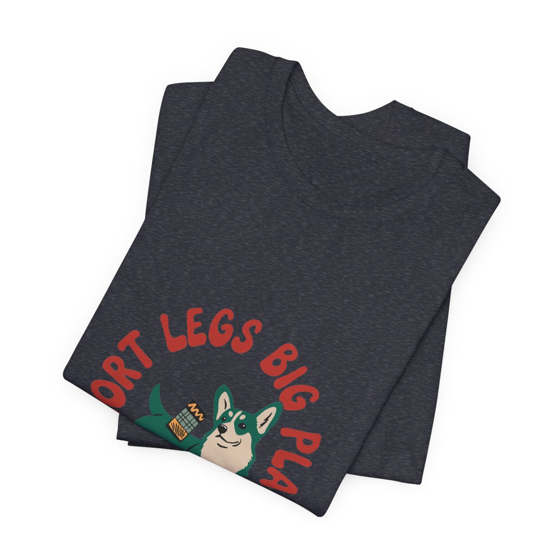Heather Navy — Folded | Pembroke Welsh Corgi "Short Legs, Big Plans" Men's Tee