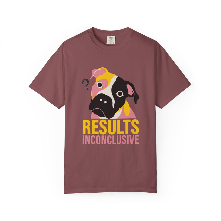 Pitbull Mix 'Results Inconclusive' Garment-Dyed Tee