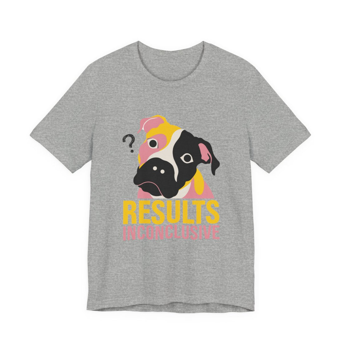 Athletic Heather — Front | Pitbull Mix 'Results Inconclusive' Tee