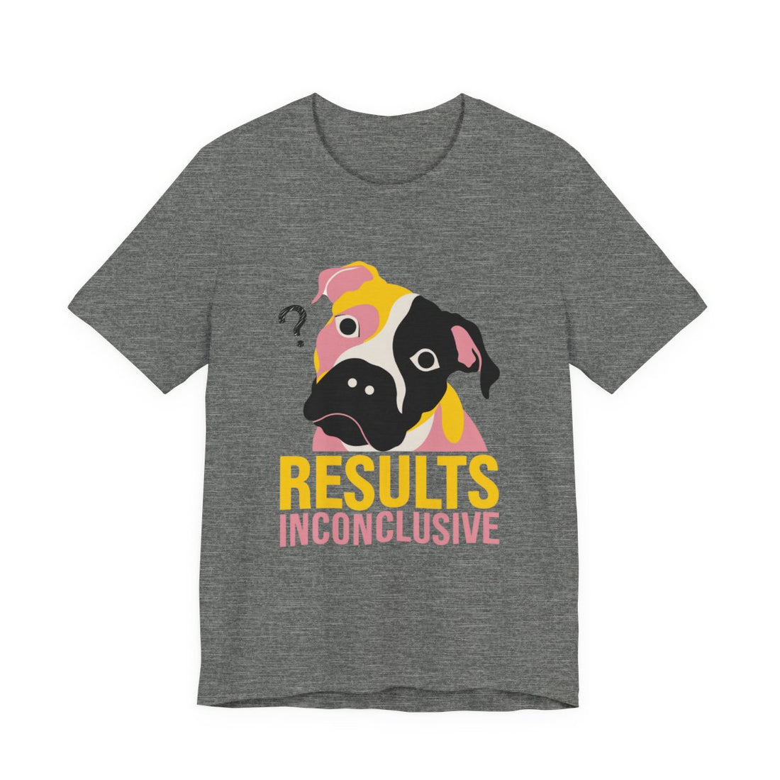 Deep Heather — Front | Pitbull Mix 'Results Inconclusive' Tee