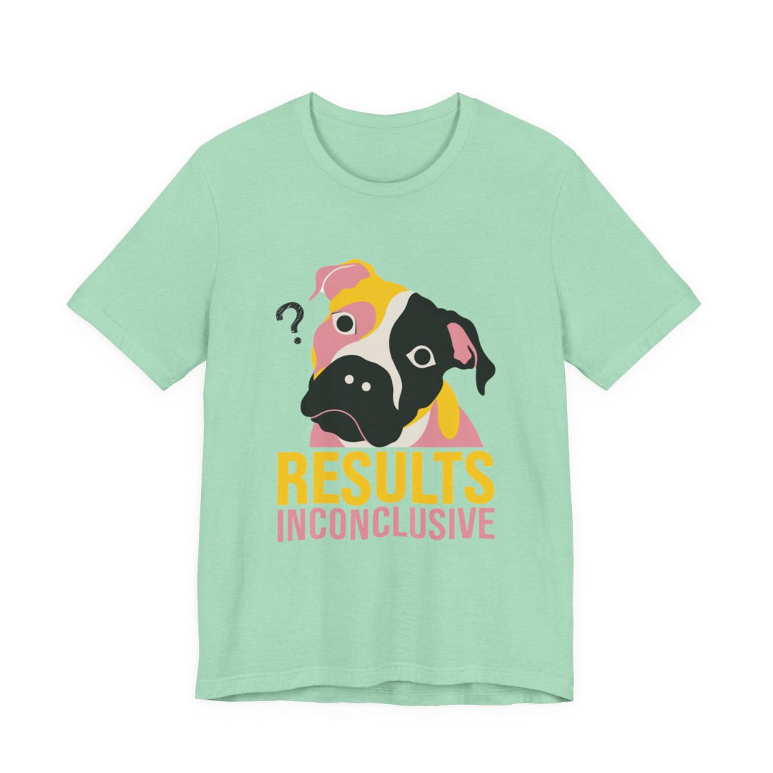 Heather Mint — Front | Pitbull Mix 'Results Inconclusive' Tee