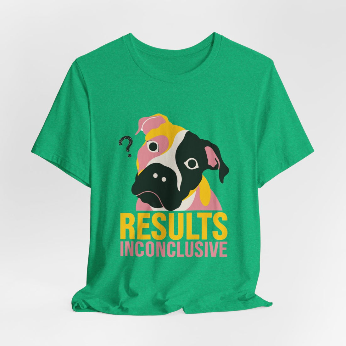 Heather Kelly — Hanging | Pitbull Mix 'Results Inconclusive' Tee