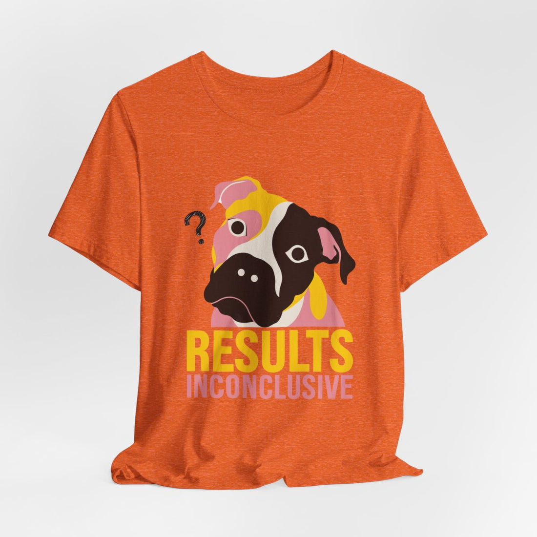 Heather Orange — Hanging | Pitbull Mix 'Results Inconclusive' Tee